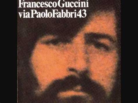 Appena rientrato, si trasferisce in via paolo fabbri 43 con la futura moglie roberta. Francesco Guccini - Via Paolo Fabbri 43 - YouTube