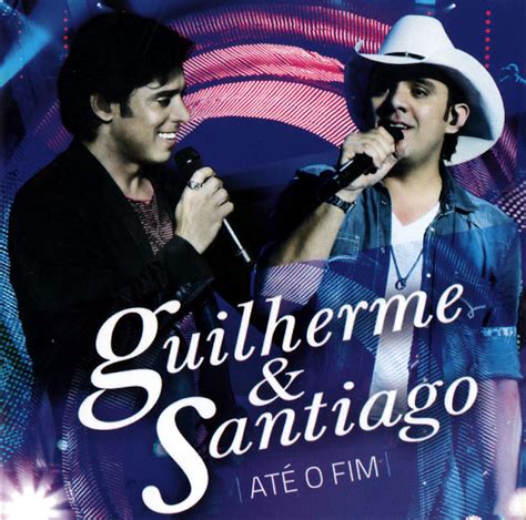 We would like to show you a description here but the site won't allow us. Baixar Guilherme & Santiago - Até o Fim - Sempre Download Full