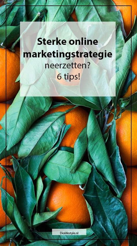 Die marketingstrategie legt fest, welche zielgerichteten maßnahmen für. Sterke online marketingstrategie neerzetten? 6 tips ...