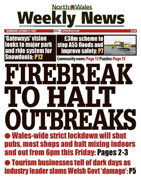 The north wales weekly news is one of a group of newspapers published weekly in llandudno. North Wales Weekly News-October 21, 2020 Magazine