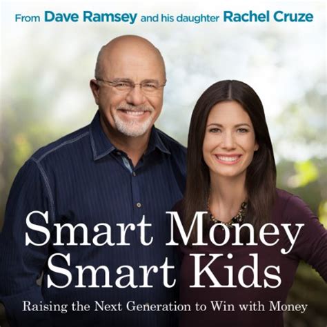 Smart Money Smart Kids: Raising the Next Generation to Win ...