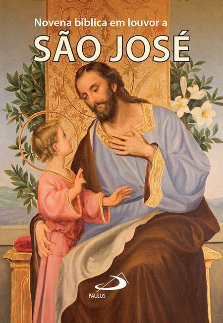 En esta ocasión te traemos la oración a san josé que debes leer después de la oración a la santísima virgen: Novena Bíblica em Louvor a São José - 9788534946933