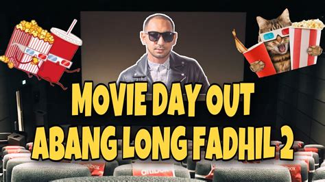 Filem baru yang di tayangkan di pawagan sejak beberapa hari yang lalu ini bertajuk abang long fadil 2. MDO Abang Long Fadhil 2 - YouTube