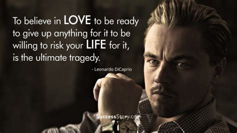 Maybe you would like to learn more about one of these? Leonardo Dicaprio Quotes On Love | the quotes