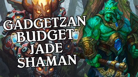 As a hybrid class, shamans can adapt to a wide variety of tasks. Gadgetzan Budget Jade Shaman Standard - Deck Guide ...