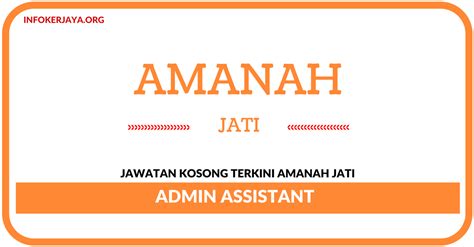 Iklan kerja kosong kerajaan & jawatan kosong terkini kerajaan, spa & swasta. Jawatan Kosong Terkini Admin Assistant Di Amanah Jati ...