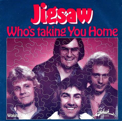 He died on july 20, 2005 in. Jigsaw - Who's Taking You Home | Releases | Discogs