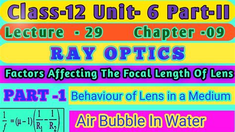 Refractive index values are usually determined at standard temperature. Class 12(Ray Optics) Lect-29 Factors affecting the focal ...