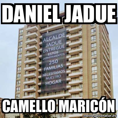 Jul 03, 2021 · daniel jadue reacciona bailando a meme creado en su honor el candidato imitó los pasos que aparecen en el filtro de instagram donde él es protagonista. Meme Personalizado - Daniel Jadue Camello Maricón - 31994542