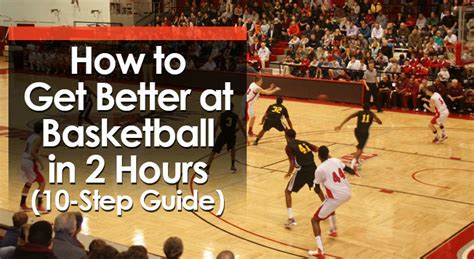 How do video games improve reflexes? How to Get Better at Basketball in 2 Hours (10-Step Guide)