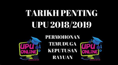 Cara semak tawaran upu beserta rayuan upu untuk kemasukan ke ua, poli, ilka, matriks dan ipgm. Tarikh Penting Permohonan/Keputusan/Rayuan UPU