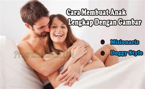 Cara membuat anak agar cepat hamil. Bagaimana Cara Cara Membuat Anak - Dicampur Aja Geh