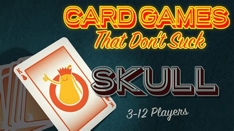 Check spelling or type a new query. Skull - Card Games That Don't Suck - YouTube