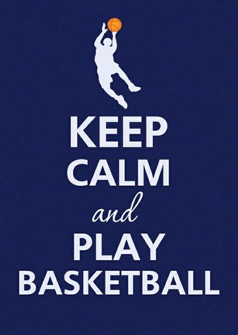 Maybe you would like to learn more about one of these? Pin by Emy Jay on keep calm and... (With images) | I love basketball, Basketball quotes, Basketball