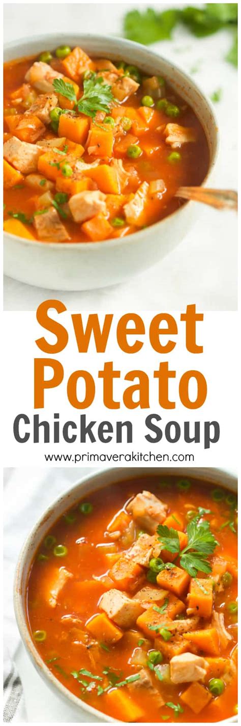 Amazingly quick and healthy sweet potato soup (30 mins). Sweet Potato Chicken Soup Recipe - Primavera Kitchen