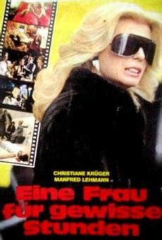 Er ist mitglied der spd und seit 2005 mitglied des deutschen bundestages. Eine Frau für gewisse Stunden | Film 1985 | Moviebreak.de