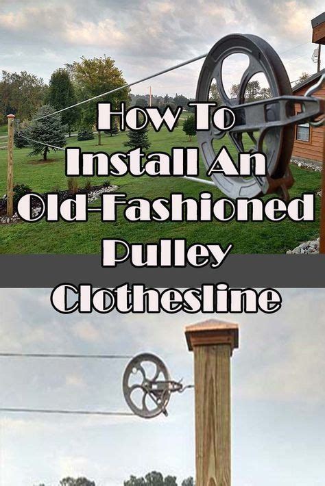 I am buying metal poles, having a welder weld a top to it to look like a t. Building An Old-Fashioned Pulley Clothesline,The Smell of ...