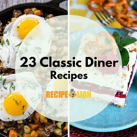 Page of american dinners catalogue recipes for 2017 welcome to american dinners. 23 Classic Diner Recipes - RecipeChatter