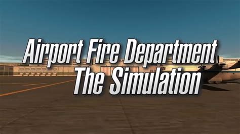 Fire can be a friend, but also a merciless foe. Airport Fire Department The Simulation - Nintendo Switch ...