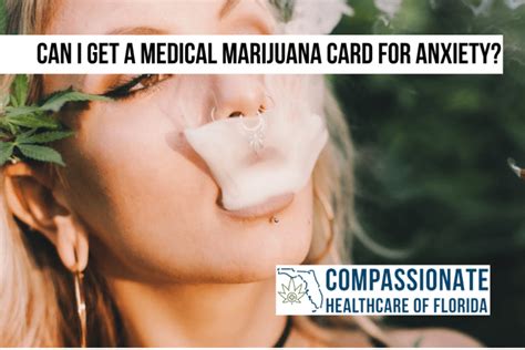 Wondering how to get your medical marijuana card in florida? Can I get a Medical Marijuana Card for Anxiety? | Compassionate Healthcare of Florida