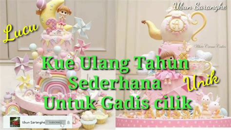 Sederhana dan singkat, seperti itulah ucapan selamat ulang tahun untuk bos yang kamu baca pada kutipan tersebut. Kue Ulang Tahun Sederhana untuk Gadis Cilik - YouTube