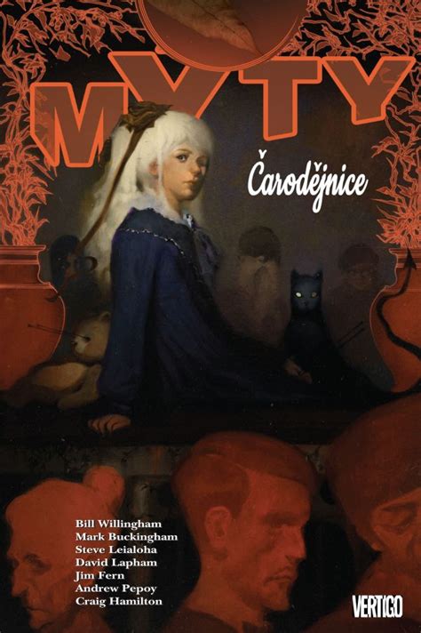 Nemohu tvrdit, že by čarodějnice jako z béčkového osmdesátkového fantasy byla tím, co mi v. Mýty 14 - Čarodějnice: Bill Willingham | Comics Point ...