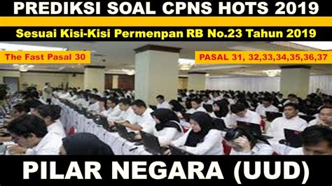 Contoh soal skd cpns 2021, twk, tiu dan tkp + jawabanya. PREDIKSI SOAL CPNS TWK HOTS 2019 - PILAR NEGARA (CARA ...