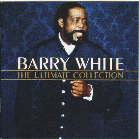 The ultimate collection gathers two discs' worth of barry white 's greatest hits and definitive tracks, as selected by white himself. Barry White - The Ultimate Collection (2000, CD) | Discogs