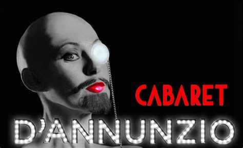 D'annunzio e il fascismo microform. Cabaret D'Annunzio: il Vate a teatro tra poesia, fascismo ...