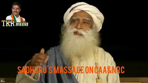 Check spelling or type a new query. SADHGURU's message on CAA&NRC - YouTube