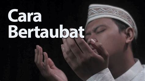 Lalu bagaimana tata cara sholat taubat yang baik dan benar sesuai syariat islam? Taubat Nasuha (Taubatan Nasuha): Cara Taubat Nasuha yang ...