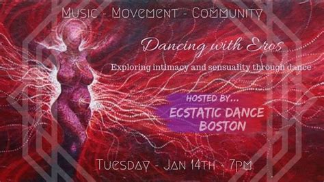 View ratings, photos, and more. Dancing with Eros & Ecstatic Dance Boston - January Explorations