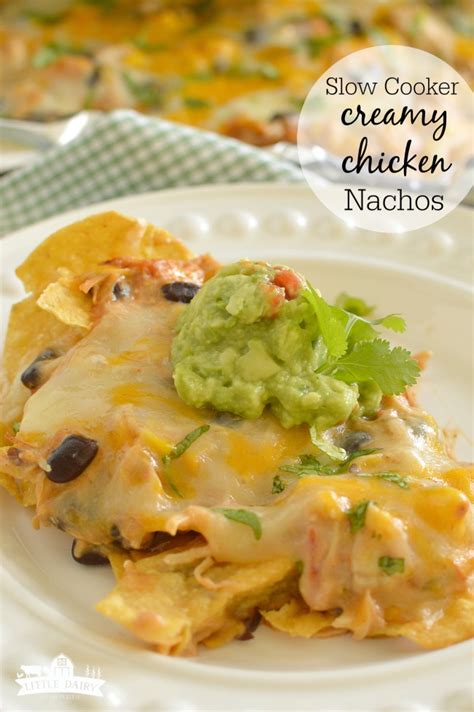 They are so easy and delicious…something the entire family will love! Slow Cooker Creamy Chicken Nachos - Little Dairy On the ...