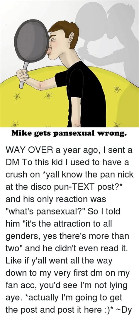Pansexual tiktoks cause you are valid. Mike Gets Pansexual Wrong WAY OVER a Year Ago I Sent a DM ...