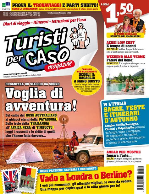 Turisti (non) per caso turisti (non) per caso con questa unità di apprendimento si è voluto individuare un semplice percorso turistico con lo scopo di orientare chi vuole visitare questi luoghi attraverso una brochure/guida turistica accattivante e coinvolgente. IL TUO COMUNICATO STAMPA: TURISTI PER CASO MAGAZINE ...