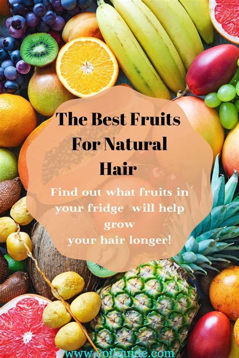 Try not to put products on your scalp, it. The Best Fruits For Hair Growth — Coil Guide | Diy hair ...