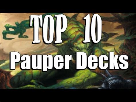 On the last seven days, mtgtop8.com updated its database with 486 decks that performed in 89 events worldwide. Mtg: Top 10 Pauper Decks! - YouTube
