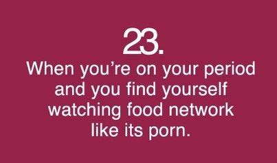 I am once again what i was before the age of twelve: Jokes about menstrual cycles are not funny. Period ...