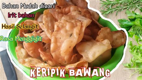 Padahal saya sudah mencoba teknik menggoreng yang disarankan mbak @tyas_yodha dengan cara digoreng ½ mateng trus dibiarkan semalaman dan digoreng. Resep keripik bawang irit bahan hasil membahana - YouTube