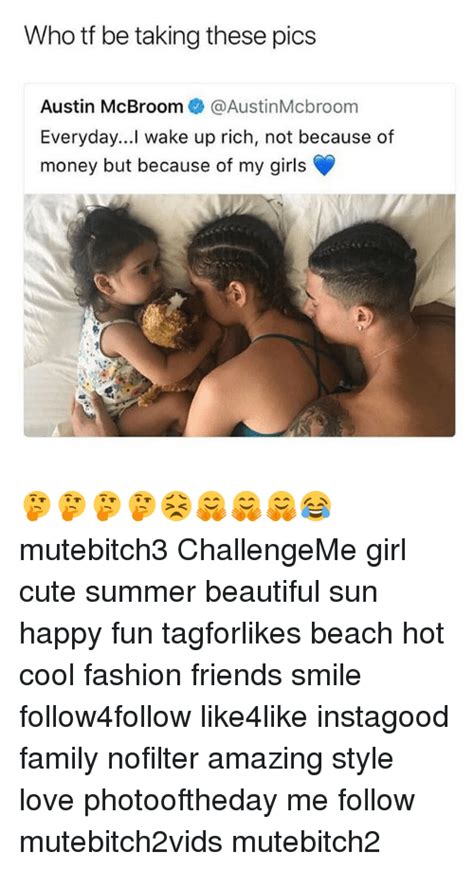 See a recent post on tumblr from @9710144 about austin mcbroom. Who Tf Be Taking These Pics Austin McBroom@AustinMcbroom ...