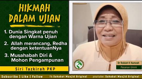 .ustazah dr robiah k hamzah masa kita semakin sedikit, ramai wanita tak sedar wudhu dan mandi wajib mereka tak sah kerana ustazah asma harun, kisah kelakar ustazah asma harun kenal dengan suami, berdoalah macam ni allah akan makbulkan ustazah asma harun, dituduh backup neelofa. Ustazah Dr Robiah K Hamzah - Hikmah dalam Ujian - YouTube