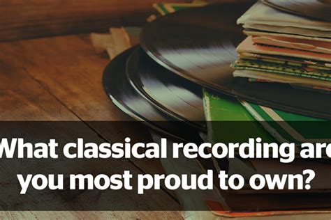 Sure, you're proud of your cat's instagram. We asked our readers, 'what classical recording are you ...