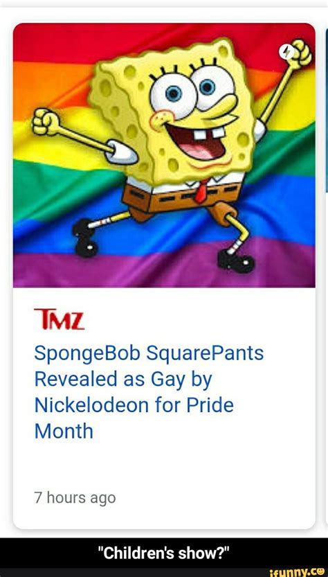 Celebrating #pride with the lgbtq+ community and their allies this month and every month, the network tweeted saturday along with photos of spongebob. Revealed as Gay by Nickelodeon for Pride Month 7 hours ago ...
