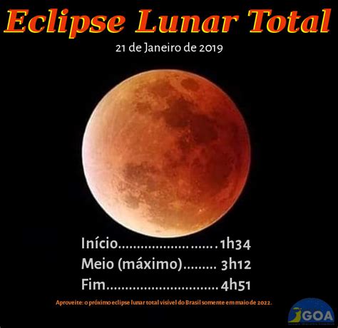 A total lunar eclipse occurs when the moon passes completely into and through the earth's dark shadow, or umbra, according to nasa. Eclipse Lunar Total 21 de Janeiro de 2019 | GOA -Gaturamo ...