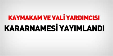 İçişleri bakanlığının vali yardımcıları ve kaymakamlar için çıkardığı kararnamede van'dan 2 vali yardımcısı ile 5 ilçenin kaymakamı değişti. Kaymakamlar kararnamesi yayımlandı - Memurlar.Net