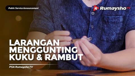 Ramai keliru, ini penjelasan mufti wpkl tentang hukum potong kuku atau rambut ketika haid dan nifas. Hukum Memotong Kuku Pada Malam Hari Dalam Islam