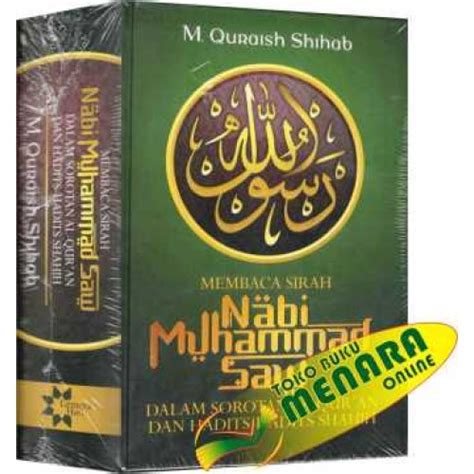 Muhammad bin abdullah bin abdul muttalib bin hashim. Membaca Sirah Nabi Muhammad Saw.