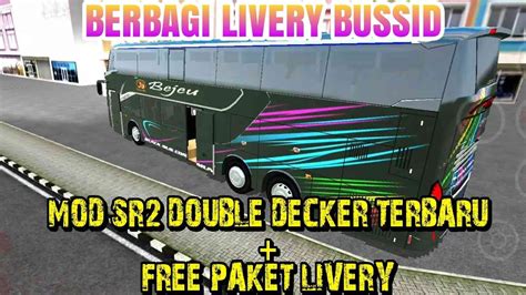 How to install the double decker bussid livery bus: INI DIA MOD SR 2 DOUBLE DECKER + BONUS LIVERY PAKET KOMPLIT||MOD BUSSID TERBARU 2020 - YouTube