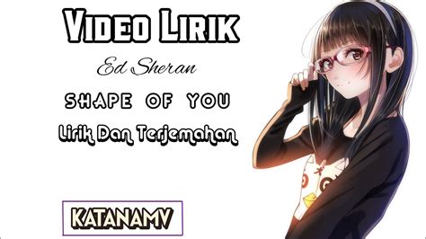 I'm in love with the shape of you. Lirik Musik Ed Sheran - Shape Of You ( Lirik Dan ...