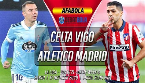 Atlético madrid vs celta vigo stream is not available at bet365. Prediksi Celta Vigo vs Atletico Madrid : Bisakah Atleti ...
